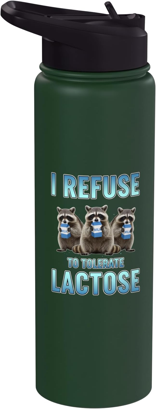 I Refuse To Tolerate Lactose Funny Raccoon Humor Stainless Steel Insulated Water Bottle